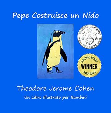 Pepe Costruisce un Nido (Storie per i Primi Anni Vol. 1)